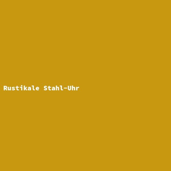 Rustikale Stahl-Uhr