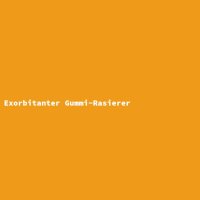 Exorbitanter Gummi-Rasierer