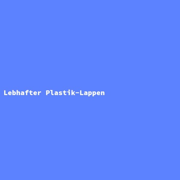 Lebhafter Plastik-Lappen